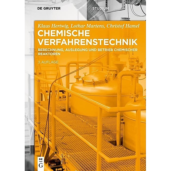 Chemische Verfahrenstechnik / De Gruyter Studium, Klaus Hertwig, Lothar Martens, Christof Hamel