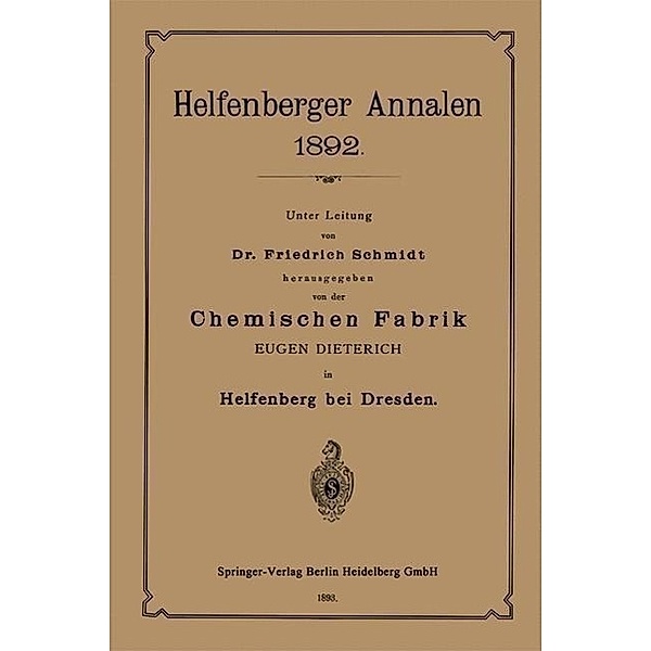 Chemischen Fabrik / Helfenberger Annalen 1892, Eugen Dieterich, Friedrich Schmidt