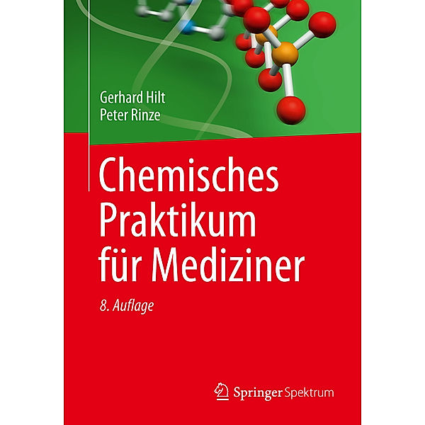 Chemisches Praktikum für Mediziner, Gerhard Hilt, Peter Rinze