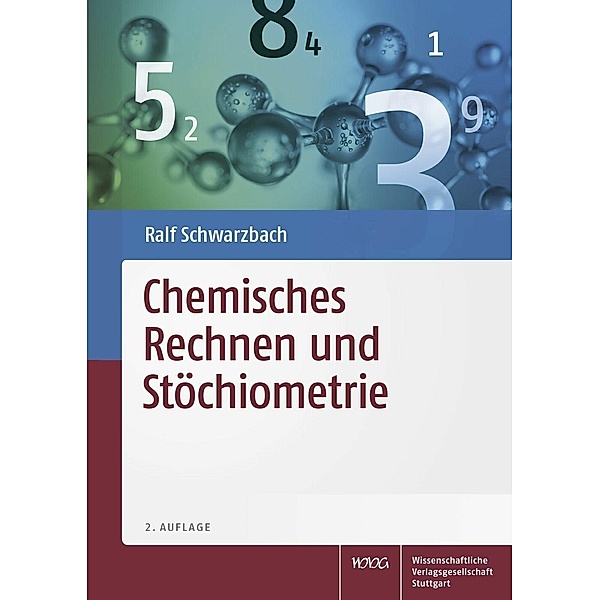 Chemisches Rechnen und Stöchiometrie, Ralf Schwarzbach