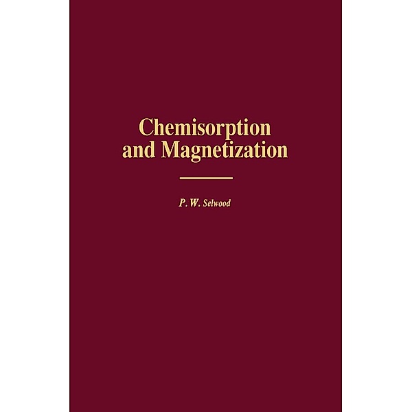 Chemisorption and Magnetization, P. W. Selwood