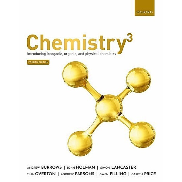 Chemistry³, Andrew Burrows, John Holman, Simon Lancaster, Tina Overton, Andrew Parsons, Gwen Pilling, Gareth Price