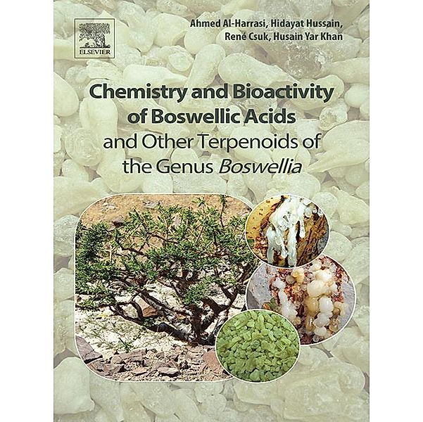 Chemistry and Bioactivity of Boswellic Acids and Other Terpenoids of the Genus Boswellia, Ahmed Al-Harrasi, Hidayat Hussain, René Csuk, Husain Yar Khan
