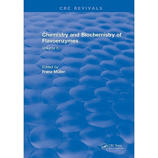 Chemistry and Biochemistry of Flavoenzymes, Franz Muller