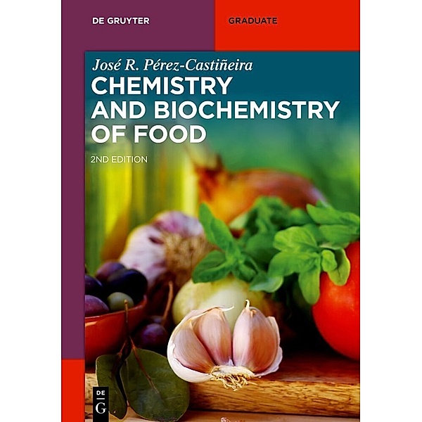 Chemistry and Biochemistry of Food, Jose Pérez-Castiñeira