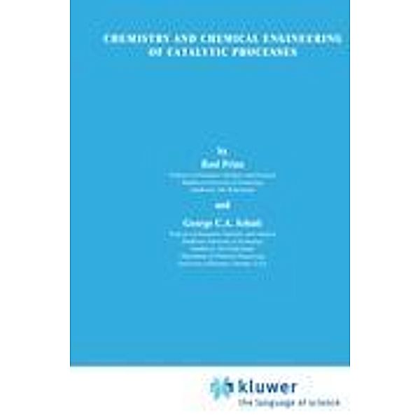 Chemistry and Chemical Engineering of Catalytic Processes