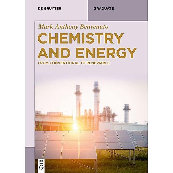 Chemistry and Energy / De Gruyter Textbook, Mark Anthony Benvenuto