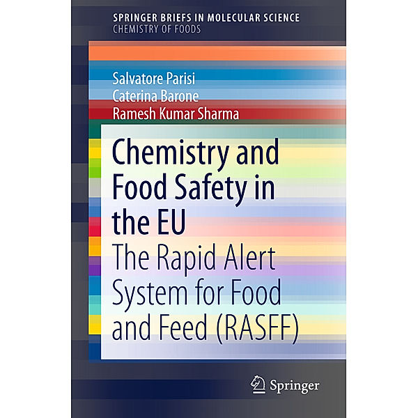 Chemistry and Food Safety in the EU, Salvatore Parisi, Caterina Barone, Ramesh Kumar Sharma
