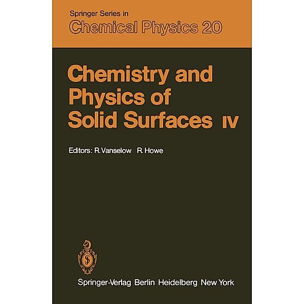 Chemistry and Physics of Solid Surfaces IV / Springer Series in Chemical Physics Bd.20