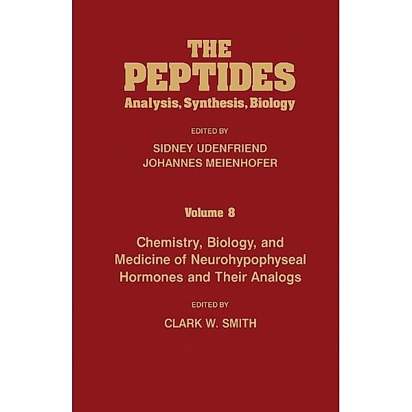 Chemistry, Biology, and Medicine of Neurohypophyseal Hormones and Their Analogs
