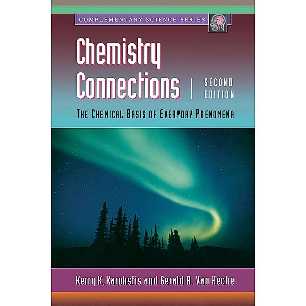 Chemistry Connections, Kerry K. Karukstis, Gerald R. van Hecke