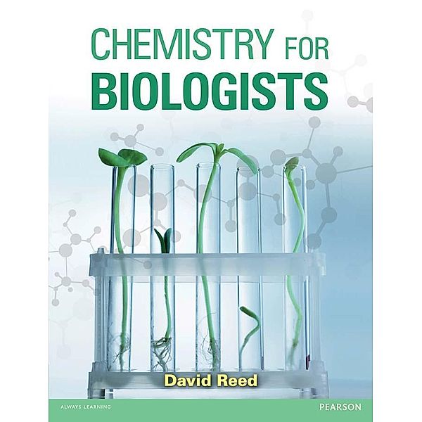 Chemistry for Biologists, David Reed