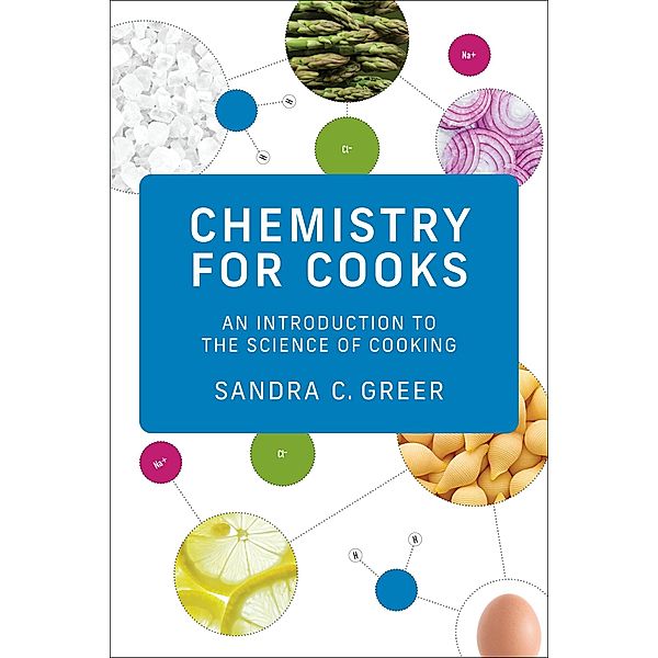 Chemistry for Cooks, Sandra C. Greer