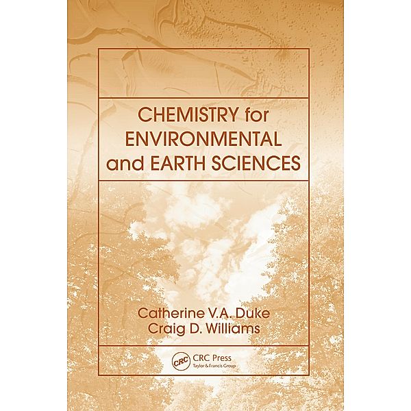 Chemistry for Environmental and Earth Sciences, Catherine Vanessa Anne Duke, Craig Denver Williams