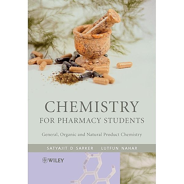 Chemistry for Pharmacy Students, Satyajit Sarker, Lutfun Nahar