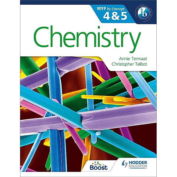 Chemistry for the IB MYP 4 & 5 / MYP By Concept, Annie Termaat, Christopher Talbot
