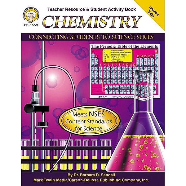 Chemistry, Grades 5 - 8 / Connecting Students to Science, Barbara R. Sandall