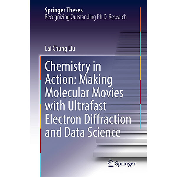 Chemistry in Action: Making Molecular Movies with Ultrafast Electron Diffraction and Data Science, Lai Chung Liu