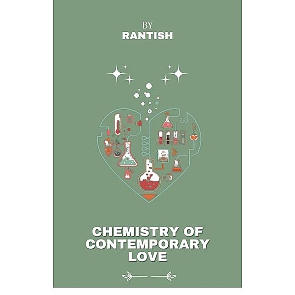 Chemistry of contemporary love, Rantish Vr