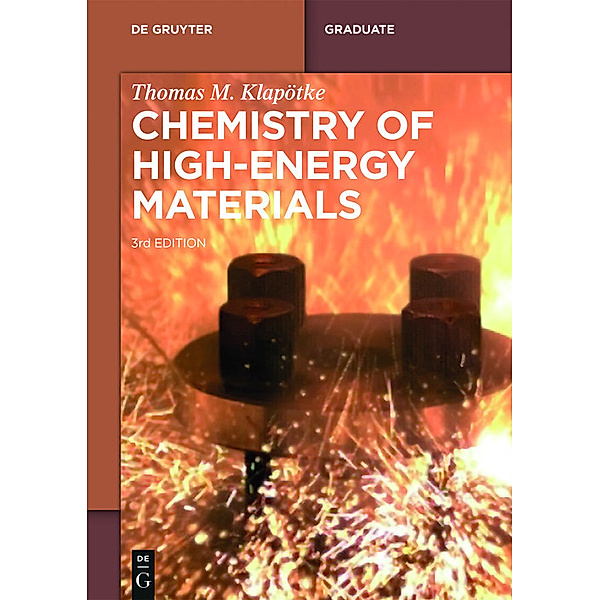 Chemistry of High-Energy Materials, Thomas M. Klapötke