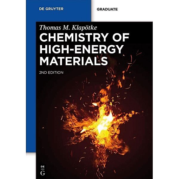 Chemistry of High-Energy Materials / De Gruyter Textbook, Thomas M. Klapötke