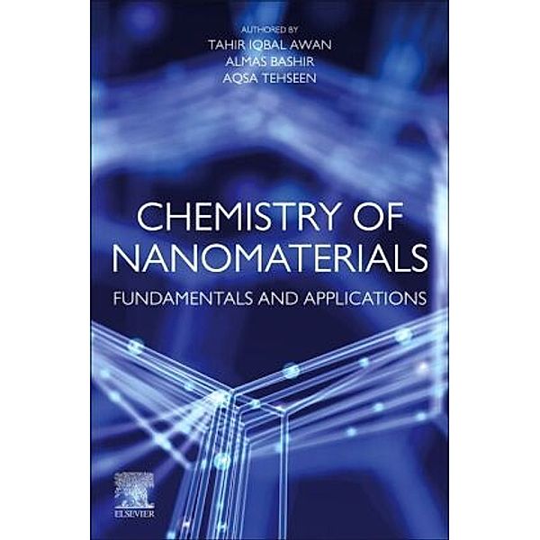 Chemistry of Nanomaterials, Tahir Iqbal Awan, Almas Bashir, Aqsa Tehseen