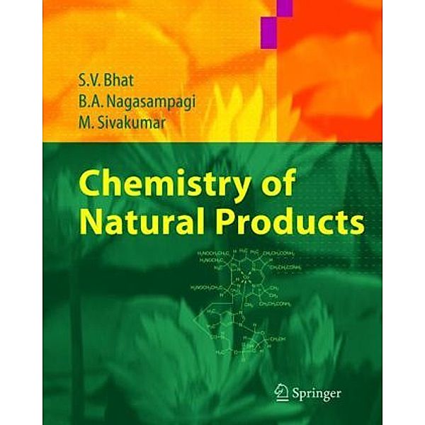 Chemistry of Natural Products, Meenakshi Sivakumar, B.A. Nagasampagi, Sujata V. Bhat