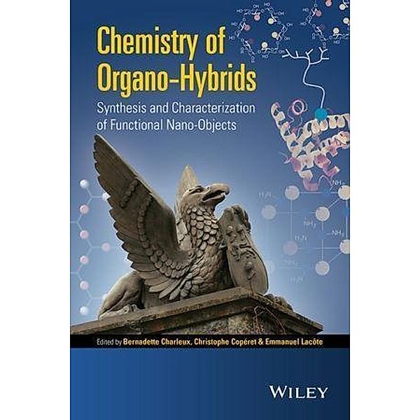 Chemistry of Organo-hybrids, Bernadette Charleux, Christophe Coperet, Emmanuel Lacote