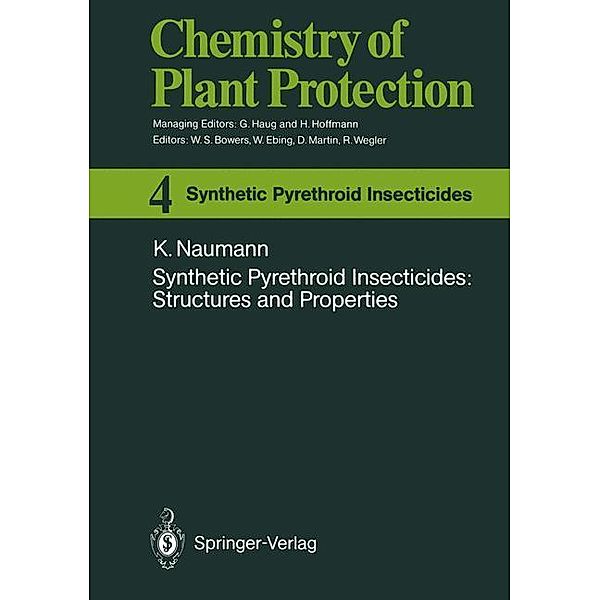 Chemistry of Plant Protection: .4 Synthetic Pyrethroid Insecticides: Structures and Properties, Klaus Naumann