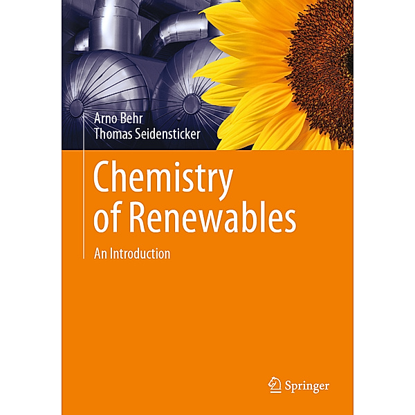 Chemistry of Renewables, Arno Behr, Thomas Seidensticker