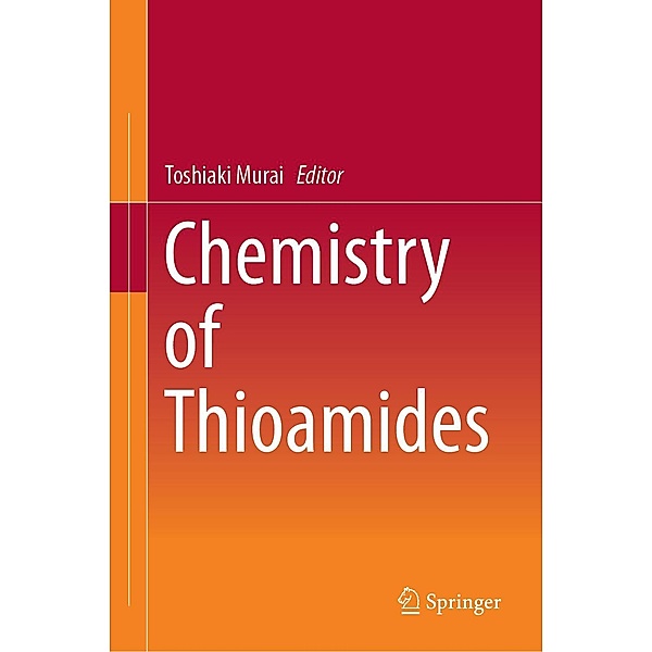 Chemistry of Thioamides