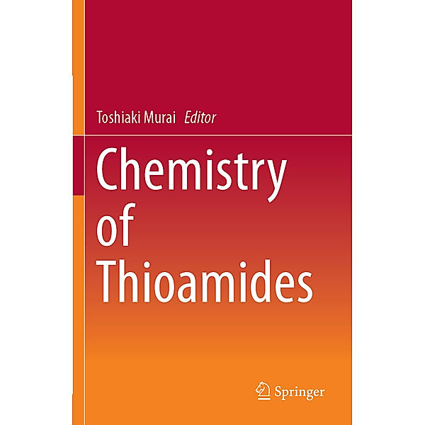 Chemistry of Thioamides