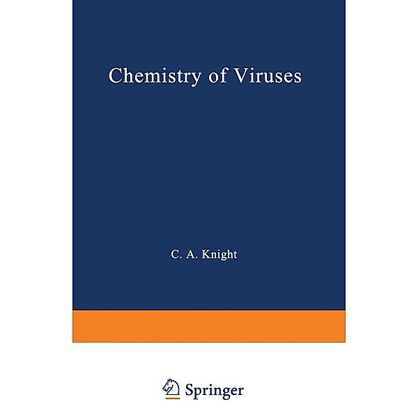 Chemistry of Viruses / Springer Study Edition, C. A. Knight