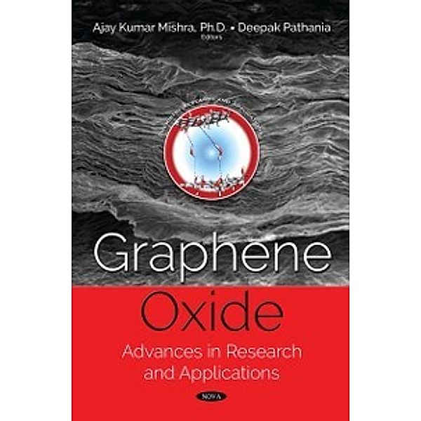 Chemistry Research and Applications: Graphene Oxide: Advances in Research and Applications