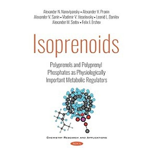 Chemistry Research and Applications: Isoprenoids: Polyprenols and Polyprenyl Phosphates as Physiologically Important Metabolic Regulators