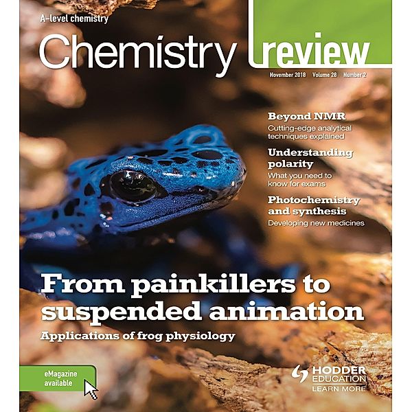 Chemistry Review Magazine Volume 28, 2018/19 Issue 2, Hodder Education Magazines