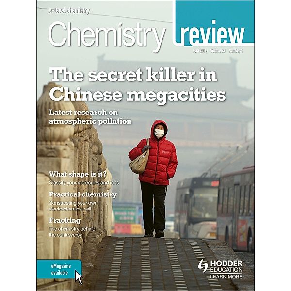 Chemistry Review Magazine Volume 28, 2018/19 issue 4, Hodder Education Magazines