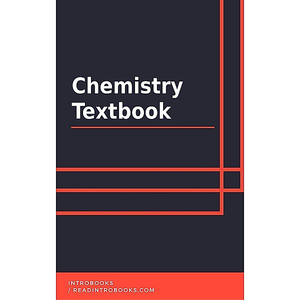 Chemistry Textbook, IntroBooks Team