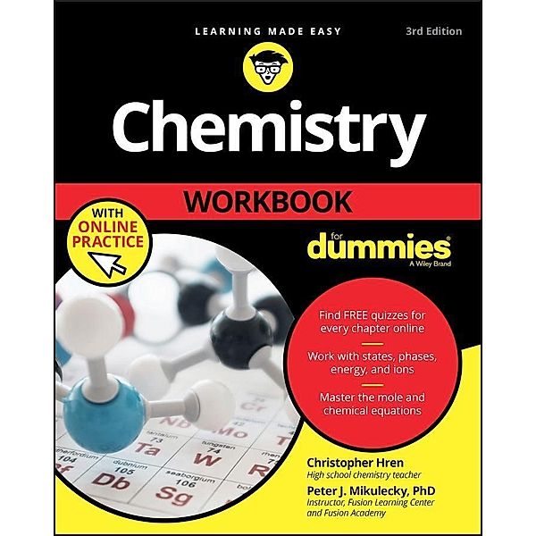 Chemistry Workbook For Dummies with Online Practice, Chris Hren, Peter J. Mikulecky