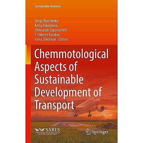 Chemmotological Aspects of Sustainable Development of Transport / Sustainable Aviation