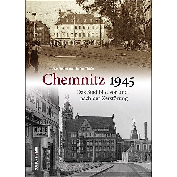 Chemnitz 1945, Uwe Fiedler, Stefan Thiele