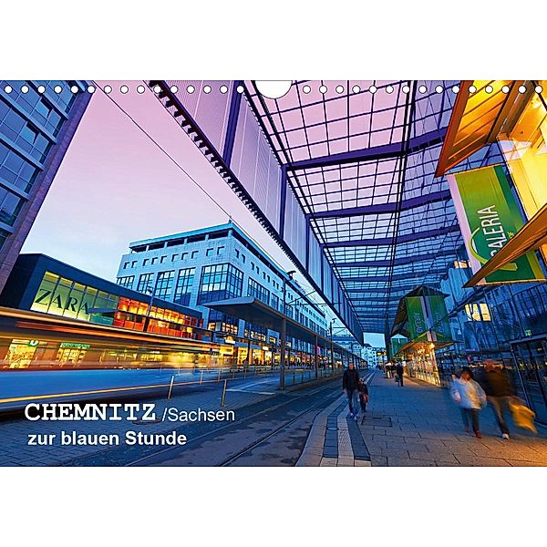 Chemnitz/Sachsen zur blauen Stunde (Wandkalender 2021 DIN A4 quer), Klaus Ruttloff