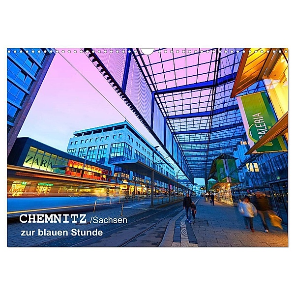 Chemnitz/Sachsen zur blauen Stunde (Wandkalender 2024 DIN A3 quer), CALVENDO Monatskalender, Klaus Ruttloff