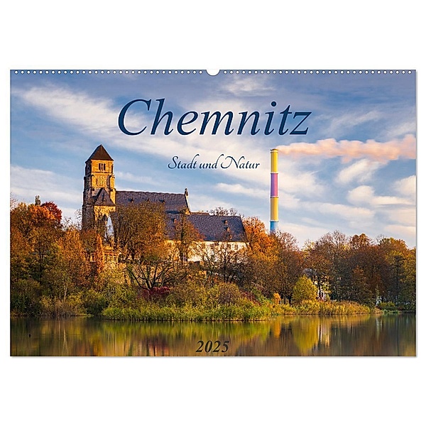Chemnitz - Stadt und Natur (Wandkalender 2025 DIN A2 quer), CALVENDO Monatskalender, Calvendo, Daniela Beyer (Moqui)