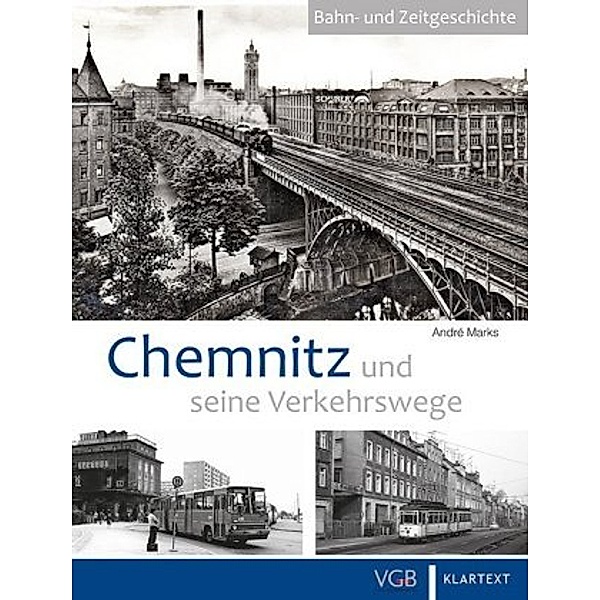 Chemnitz und seine Verkehrswege, André Marks