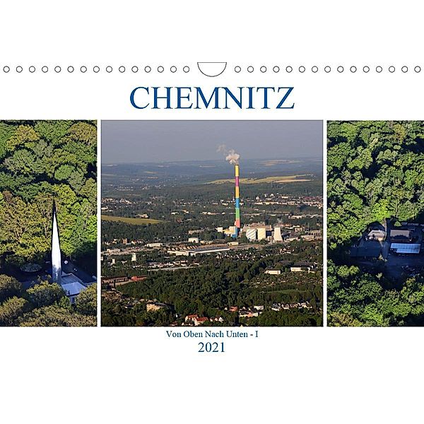 Chemnitz - Von Oben Nach Unten (Wandkalender 2021 DIN A4 quer), Heike Hultsch