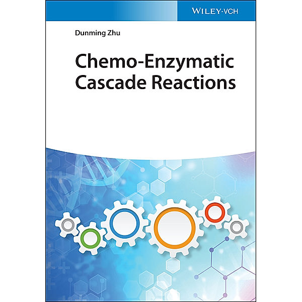 Chemo-Enzymatic Cascade Reactions, Dunming Zhu