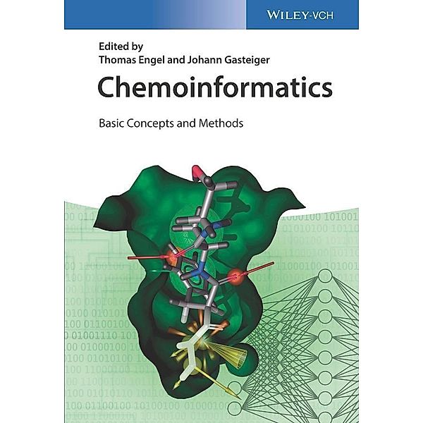 Chemoinformatics: Basic Concepts and Methods, Thomas Engel, Johann Gasteiger