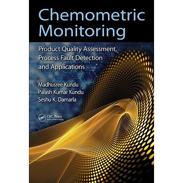 Chemometric Monitoring, Madhusree Kundu, Palash Kumar Kundu, Seshu K. Damarla