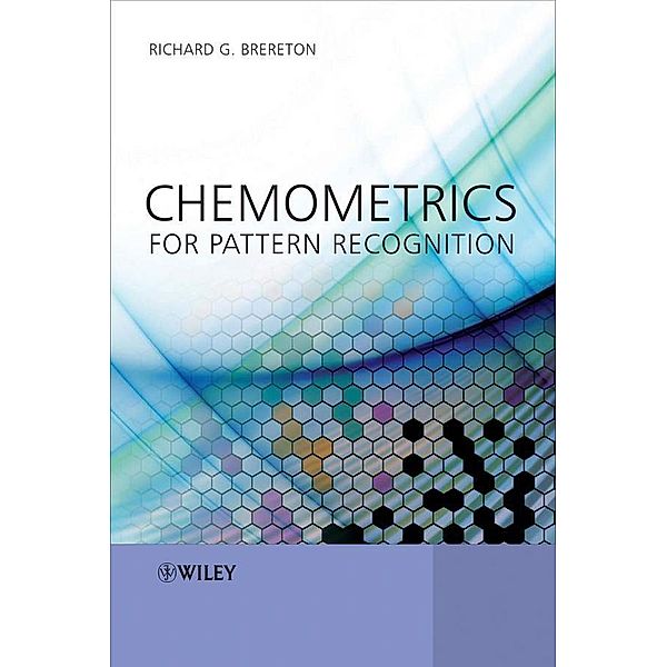 Chemometrics for Pattern Recognition, Richard G. Brereton